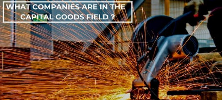 what companies are in the capital goods field